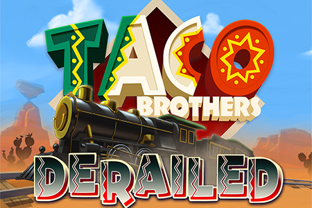 Taco Brothers Derailed Slot Review