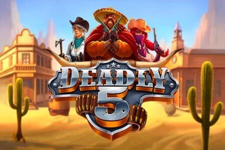 Deadly 5 Slot Review